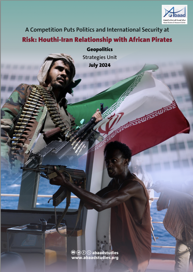 A Competition Puts Politics and International Security at Risk: Houthi-Iran Relationship with African Pirates